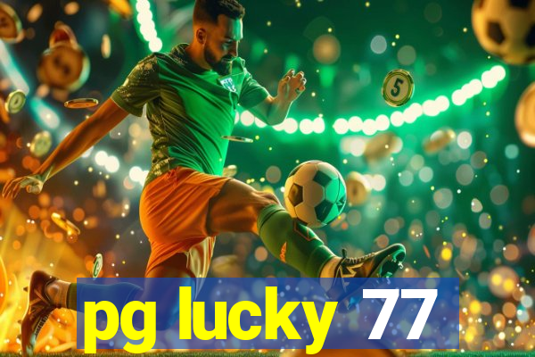 pg lucky 77